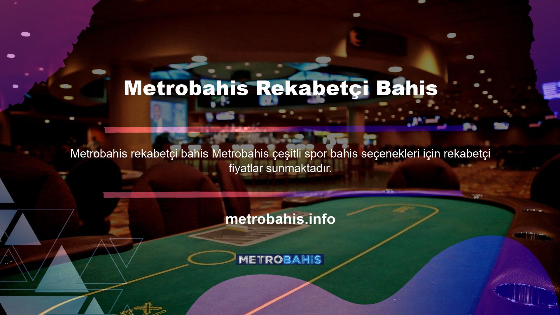 Özellikle Metrobahis casino meraklılarını önceden bilgilendirir
